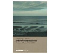Libri Gian Luigi Nespoli - Cantata dei tempi oscuri - 2004