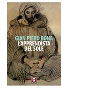 Libri Gian Piero Bona - L'apprendista del sole - 2017