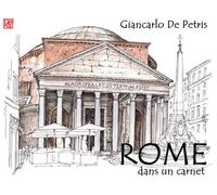 Rome dans un carnet. Ediz. illustrata - De Petris Giancarlo