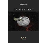 Libri Giancarlo Genta - La frontiera - 2021