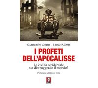 Libri Giancarlo Genta / Paolo Riberi - I Profeti Dell'apocalisse. La Civilta Occ