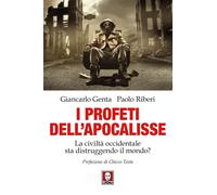 Libri Giancarlo Genta / Paolo Riberi - I Profeti Dell'apocalisse. La Civilta Occ