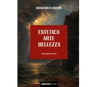Libri Giancarlo Lacchin - Estetica Arte Bellezza