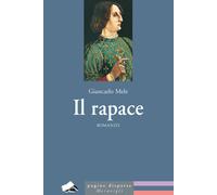 Libri Giancarlo Mele - Il rapace - 2018 (Pagine disparse)