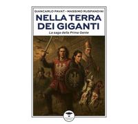 Libri Giancarlo Pavat / Ruspandini Massimo - Nella Terra Dei Giganti