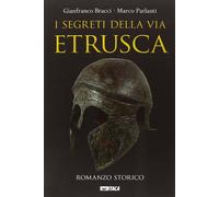 I segreti della via etrusca