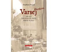 Libri Gianfranco Ferraris - Varsej D'antan (1871-1971). Notizie Dal Giornale Cit