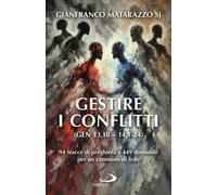 Libri Gianfranco Matarazzo - Gestire I Conflitti (Gen 13,18-14,1-24). 94 Tracce