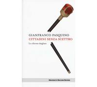 Cittadini senza scettro. Le riforme sbagliate