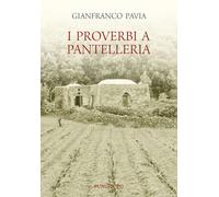 Libri Gianfranco Pavia - I proverbi a Pantelleria - 2021