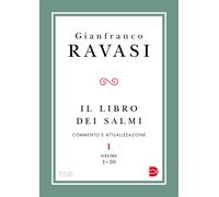 Libri Gianfranco Ravasi - Il Libro Dei Salmi. Commento E Attualizzazione #01