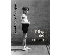 Libri Gianfranco Scarpari - Trilogia Della Memoria