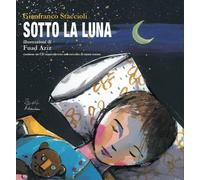 Libri Gianfranco Staccioli - Sotto La Luna. Con CD-Audio