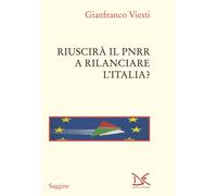 Libri Gianfranco Viesti - Riuscira Il PNRR A Rilanciare L'italia?
