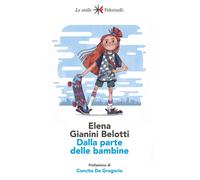 Dalla parte delle bambine. L'influenza dei condizionamenti sociali nella formazione del ruolo femminile nei primi anni di vita