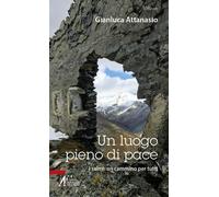 Libri Gianluca Attanasio - Un Luogo Pieno Di Pace. I Salmi: Un Cammino Per Tutti