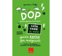 Libri Gianluca Daffi - DOP Disturbo Oppositivo Provocatorio. Cosa Fare (E Non).