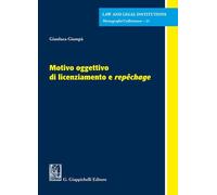 Libri Gianluca Giampa - Motivo Oggettivo Di Licenziamento E Repechage