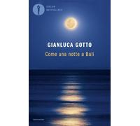 LIBRO COME UNA NOTTE A BALI - GIANLUCA GOTTO