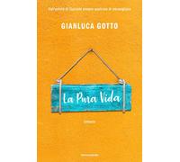 Libri Gianluca Gotto - La Pura Vida