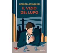 Libri Gianluca Gualducci - Il Vizio Del Lupo