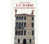 Libri Gianluca Sposito - Ca' Dario. 500 years of mysteries - 2021