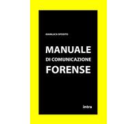 Libri Gianluca Sposito - Manuale Di Comunicazione Forense