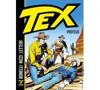 Libri Gianluigi Bonelli / Claudio Nizzi / Gugliemo Letteri - Tex. Proteus. Nuova