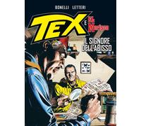 Libri Gianluigi Bonelli / Gugliemo Letteri - Il Signore Dell'abisso. Tex E El Mo