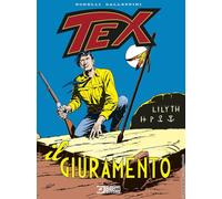 Libri Gianluigi Bonelli - Il giuramento. Tex - 2022