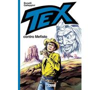 Libri Gianluigi Bonelli - Tex Contro Mefisto