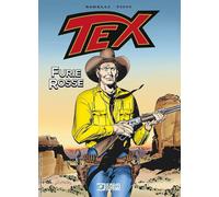 Libri Gianluigi Bonelli - Tex. Furie Rosse