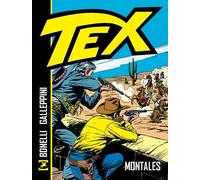 Libri Gianluigi Bonelli - Tex. Montales