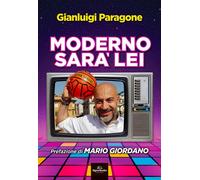 Moderno Sarà Lei - Gianluigi Paragone - 2023