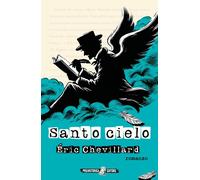 Libri Gianmaria Finardi - Santo cielo - 2025 (Chevillardiana)