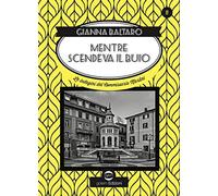 Mentre scendeva il buio. Le indagini del commissario Martini