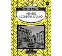 Mentre scendeva il buio. Le indagini del commissario Martini