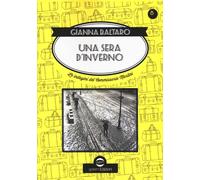Libri Gianna Baltaro - Una Sera D'inverno. Le Indagini Del Commissario Martini