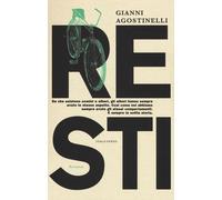 Libri Gianni Agostinelli - Resti