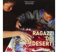 Libri Gianni Baldizzone / Tiziana Baldizzone - Ragazzi Dei Deserti. Crescere In