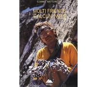Libri Gianni Battimelli - Molti friends e alcuni nuts - 2021
