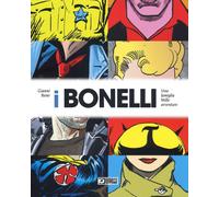 I Bonelli. Una famiglia mille avventure. Ediz. a colori