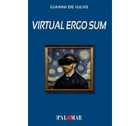 Libri De Iuliis Gianni - Virtual Ergo Sum