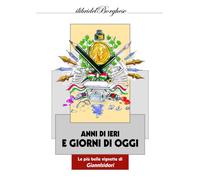 Libri Gianni Isidori - Anni di ieri e giorni di oggi - 2013