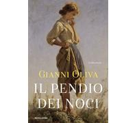 Libri Gianni Oliva - Il Pendio Dei Noci