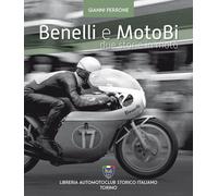 Libri Gianni Perrone - Benelli E Motobi. Due Storie In Moto
