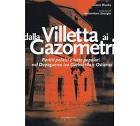Libri Gianni Rivolta - Dalla Villetta Ai Gazometri. Partiti Politici E Lotte Pop