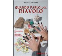 Libri Gianni Sini - Quando Parlo Con Il Diavolo