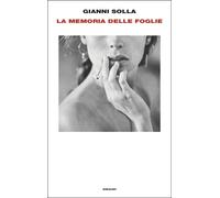 Libri Gianni Solla - La Memoria Delle Foglie