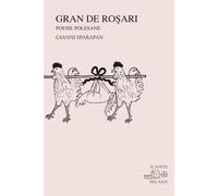 Libri Gianni Sparapan - Gran De Rosari. Poesie Polesane